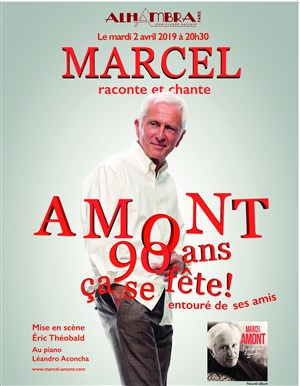 Affiche de Marcel raconte et chante Amont dans 90 ans, ça se fête !