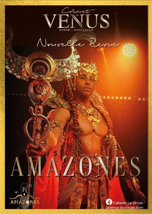 Nouvelle revue : Amazones | Dîner-spectacle