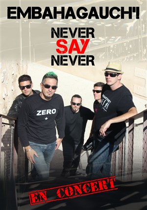 Affiche de Embahagauch'! | Never say never tour