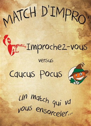 Affiche de Match d'impro: Improchez-Vous vs Caucus Pocus