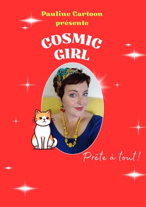 Affiche de Pauline Cartoon dans Cosmic Girl