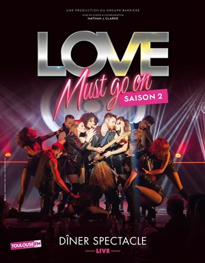 Affiche de Dîner spectacle : Love Must Go On - Saison 2