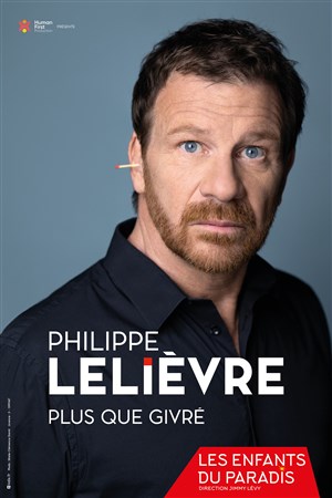 Affiche de Philippe Lelièvre dans Plus que givré