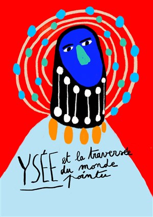 Affiche de Ysée et la traversée du monde pointu