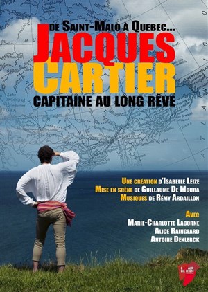 Affiche de Le Capitaine au long rêve, Jacques Cartier