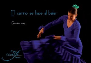 Affiche de Flamenco : El camino se hace al bailar