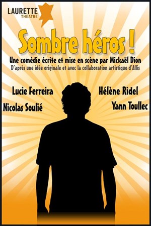 Affiche de Sombre Héros !
