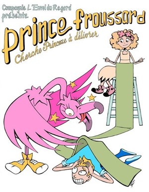 Affiche de Prince Froussard cherche princesse à délivrer