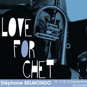 Affiche de Stéphane Belmondo: Love for Chet featuring Jesse Van Ruller