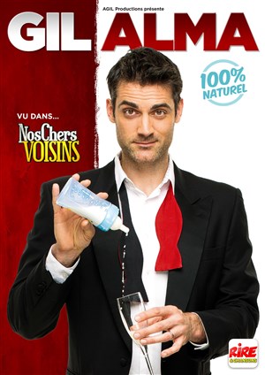 Affiche de Gil Alma dans 100% naturel