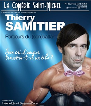 Affiche de Thierry Samitier dans Parcours du (Con)battant !