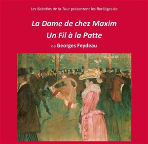 Affiche de Florilèges de Un Fil à la Patte et La Dame de chez Maxim