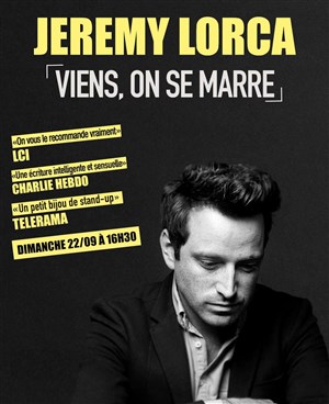 Affiche de Jérémy Lorca dans Viens, on se marre