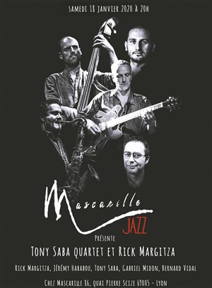 Affiche de Mascarille Jazz présente Tony Saba Quartet et Rick Margitza