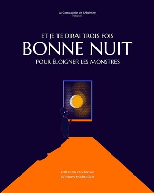 Affiche de Et je te dirai trois fois bonne nuit pour éloigner les monstres