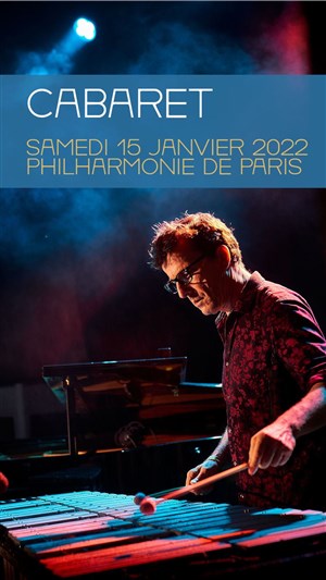 Affiche de Cabaret Paris / Berlin / Broadway | Orchestre Pasdeloup