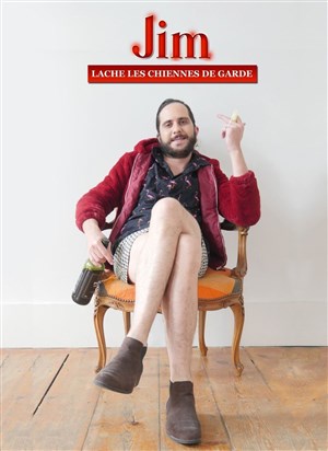 Affiche de Jim lâche les chiennes de garde