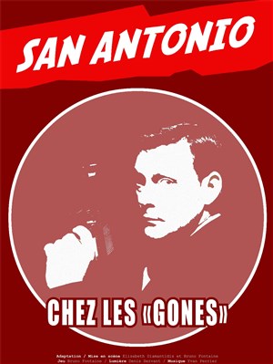 Affiche de San Antonio chez les gones