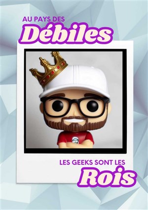 Affiche de Lorenzo Tedone dans Au pays des débiles les geeks sont les rois