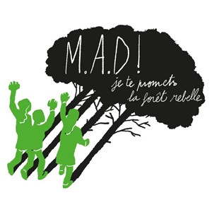 Affiche de MAD ! Je te promets la fôret rebelle