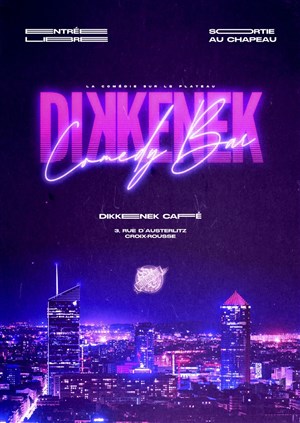 Affiche de Dikkenek Comedy Bar