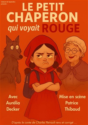 Le petit chaperon qui voyait rouge