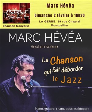 Affiche de Marc Hévéa, la chanson qui fait déborder le jazz