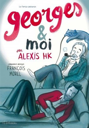Affiche de Alexis HK présente Georges et Moi
