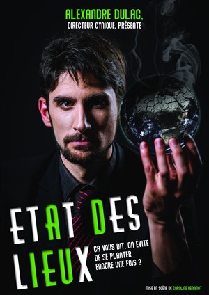 Affiche de Alexandre Dulac dans Etat des lieux