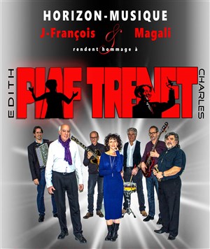 Affiche de Concert hommage Edith Piaf et Charles Trenet avec Horizon-Musique