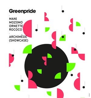 Affiche de Greenpride avec Archimède, Mani, Moziimo, Ornette et Rococo