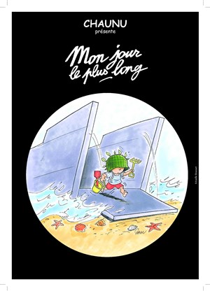Affiche de Chaunu présente Mon jour le plus long