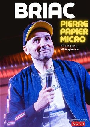 Affiche de Briac dans Pierre Papier Micro