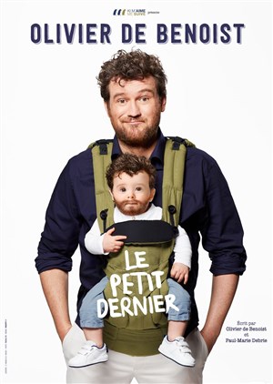 Affiche de Olivier de Benoist dans Le petit dernier