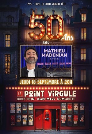Affiche de Mathieu Madénian & Friends