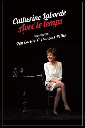 Affiche de Catherine Laborde dans Avec le temps