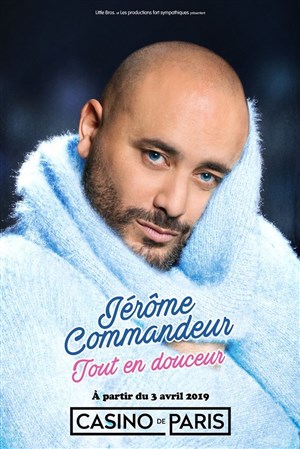 Affiche de Jérôme Commandeur dans Tout en douceur