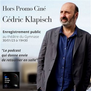 Affiche de Cédric Klapisch | Hors Promo Ciné