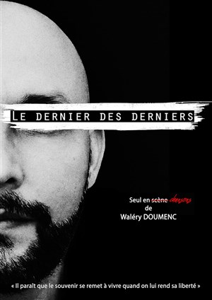 Affiche de Walery Doumenc dans Le dernier des derniers