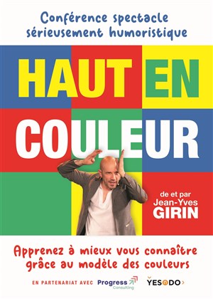 Affiche de Jean-Yves Girin dans Haut en couleur