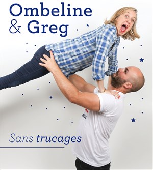 Affiche de Ombeline & Greg dans Sans trucages