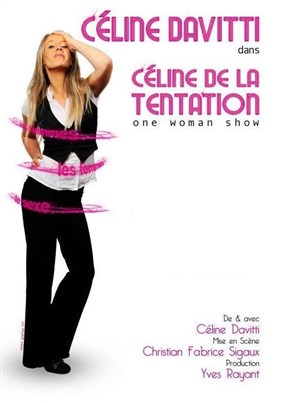 Affiche de Céline Davitti dans Céline de la Tentation