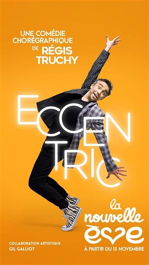 Affiche de Régis Truchy : Eccentric