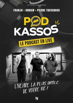 Affiche de Podkassos, le podcast en live