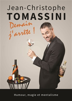 Affiche de Jean-Christophe Tomassini dans Demain j'arrête