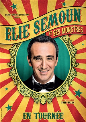 Affiche de Elie Semoun et ses monstres