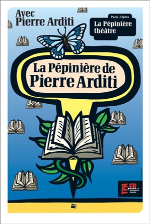 Affiche de La pépinière de Pierre Arditi