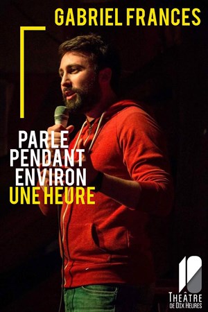 Affiche de Gabriel Francès dans Gabriel Francès parle pendant environ une heure