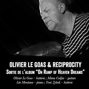 Affiche de Olivier Le Goas & Reciprocity
