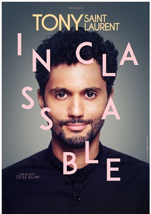 Affiche de Tony Saint Laurent dans Inclassable